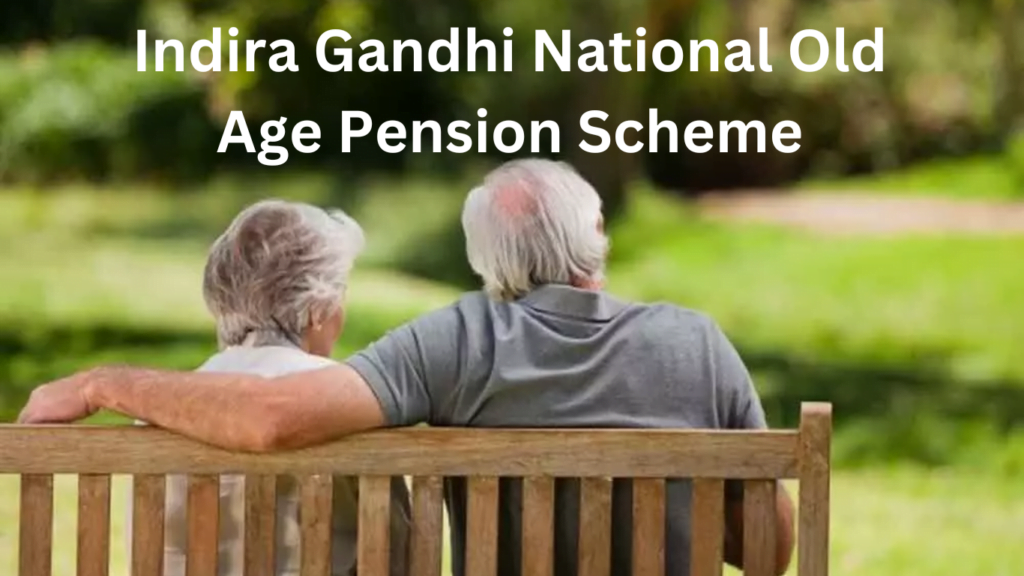 Indira Gandhi National Old Age Pension Scheme In Marathi Best Scheme 