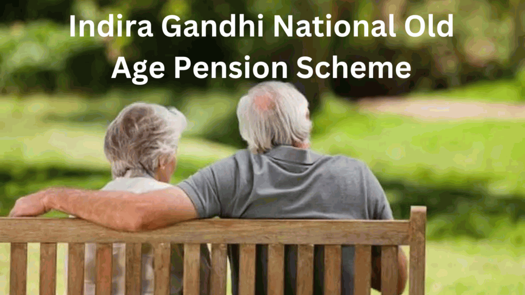 Indira Gandhi National old age pension scheme